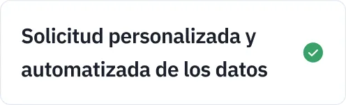 Solicitud personalizada y automatizada de los datos